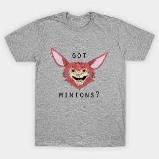 Got Minions? T-Shirt